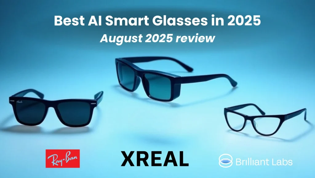 AI smart glasses 2025 hero featuring Ray-Ban Meta, XREAL One Pro and Halo models