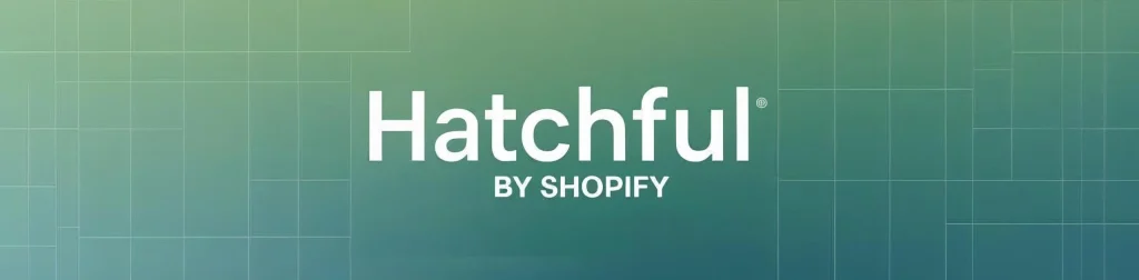 Hatchful by Shopify banner to create a logo with AI – free e-commerce logo maker