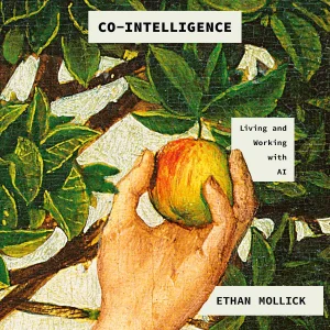 Co-Intelligence book cover – best AI books