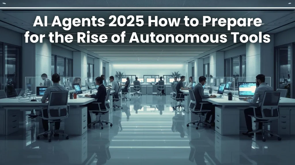 AI agents 2025 autonomous tools illustration
