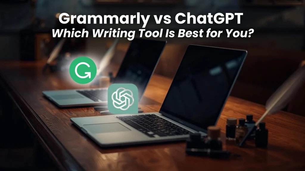 Grammarly vs ChatGPT best AI writing tool comparison 2025